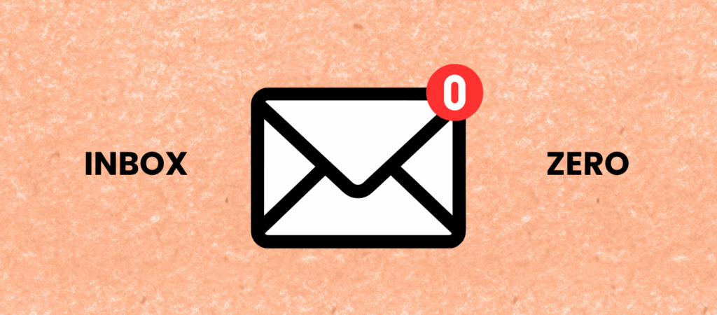 The Ultimate Guide to Inbox Zero (Without Losing Your Mind) inbox zero gmail